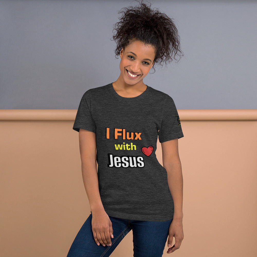 I Flux With Jesus T-Shirt