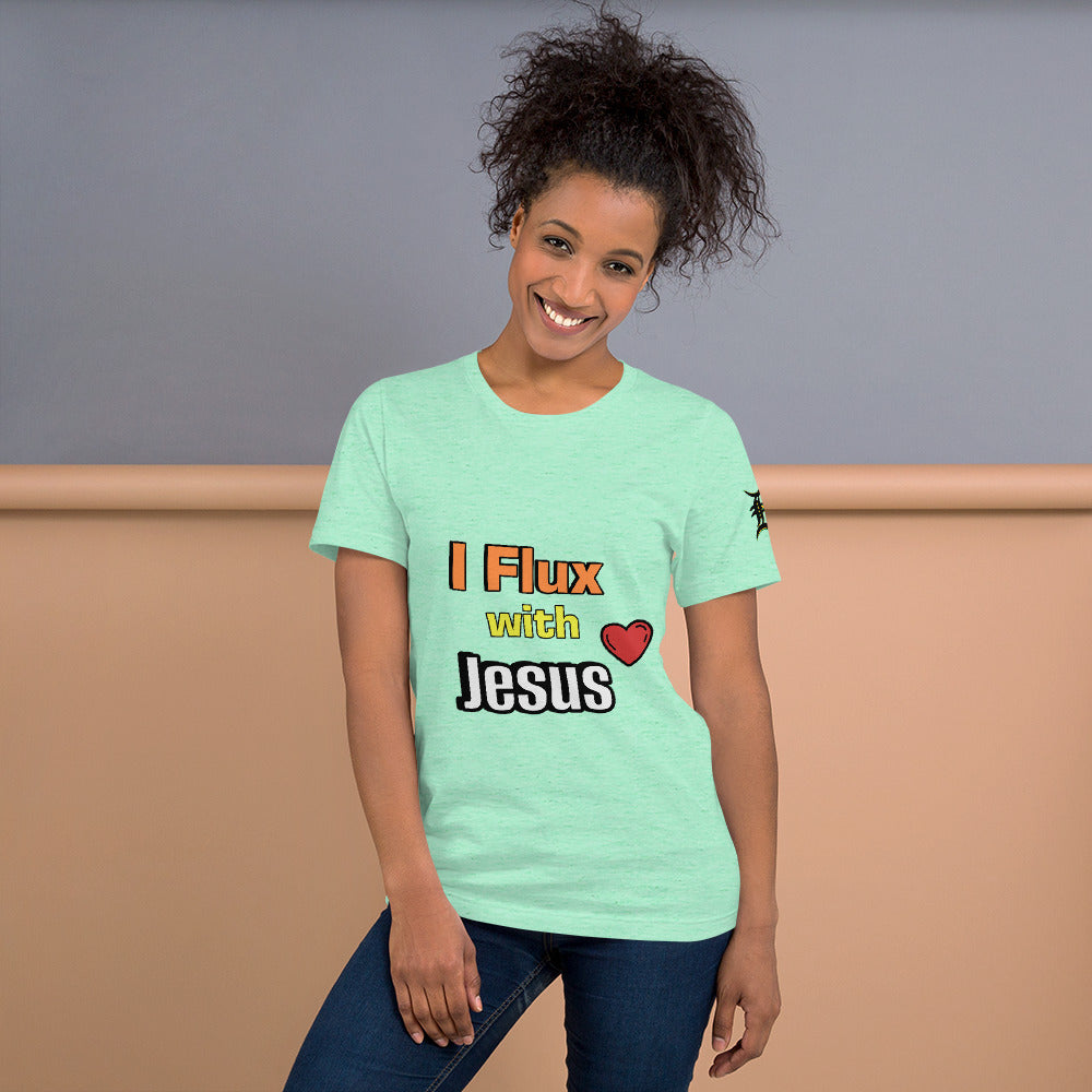 I Flux With Jesus T-Shirt