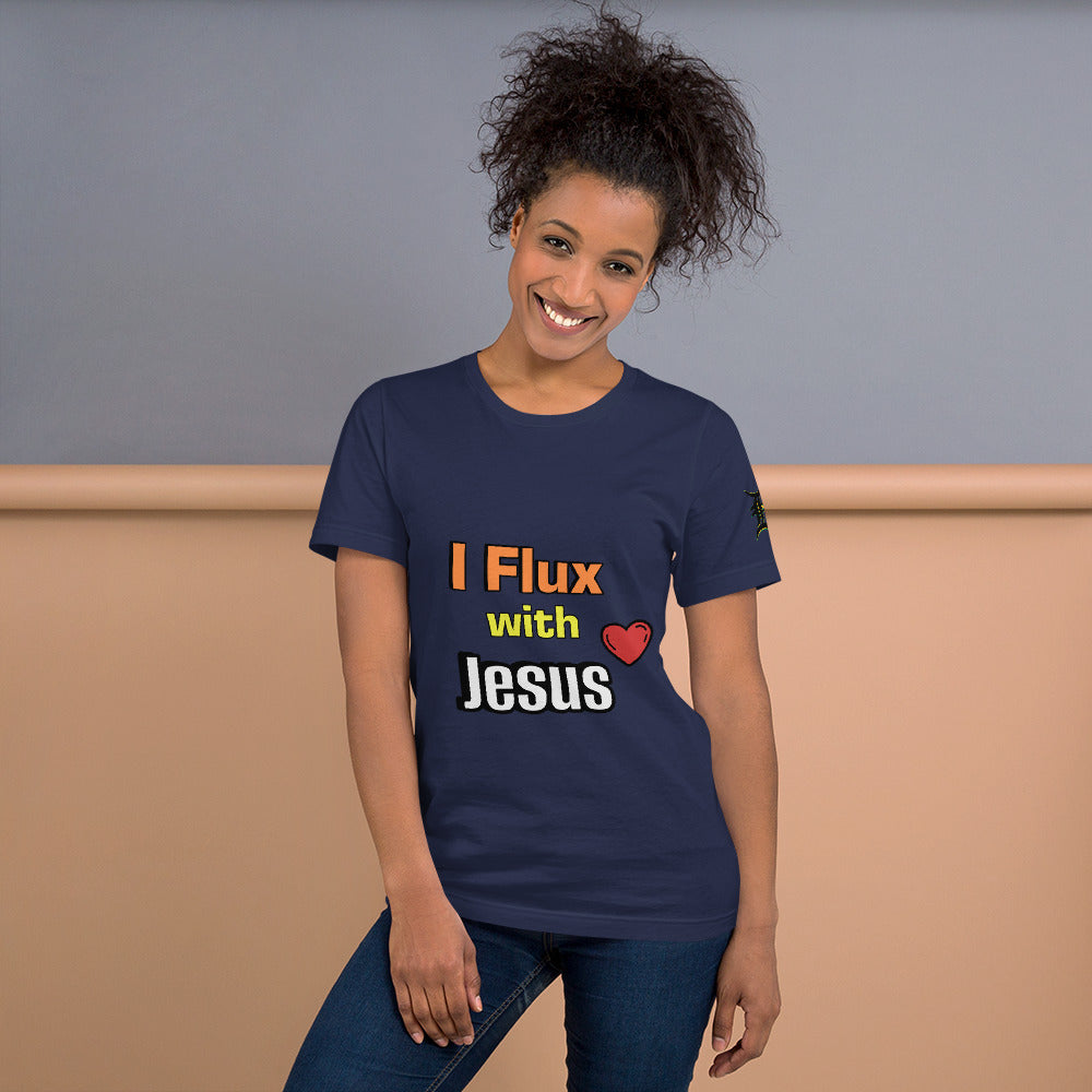 I Flux With Jesus T-Shirt
